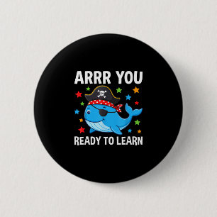 Badge Rond 5 Cm Prêt à apprendre professeur baleine drôle jour pir