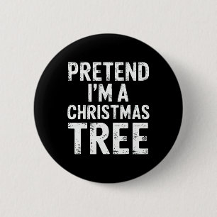 Badge Rond 5 Cm Prétendre que je suis un costume de pyjama de Noël