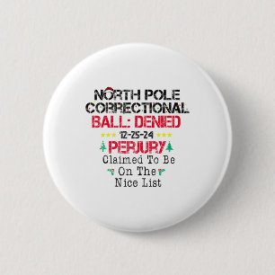 Badge Rond 5 Cm Prétendu Être Sur La Liste Nice Pôle Nord Correcti