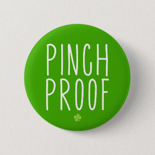 Badge Rond 5 Cm Preuve De Pinch. Fête de la Saint Patrick.