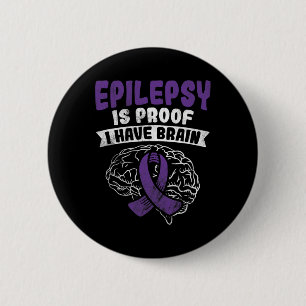 Badge Rond 5 Cm Preuve J'Ai Connaissance De L'Épilepsie Du Cerveau