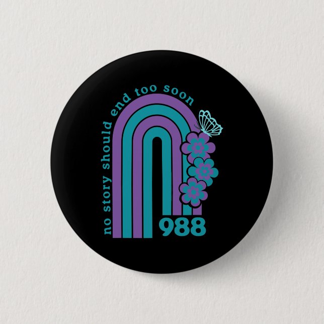 Badge Rond 5 Cm Prévention du suicide 988 Aucune Histoire Ne Devra (Devant)