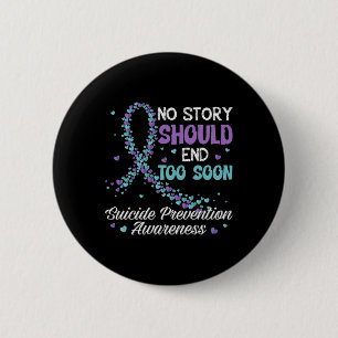 Badge Rond 5 Cm Prévention Du Suicide Aucune Histoire Ne Devrait M