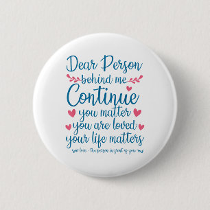 Badge Rond 5 Cm Prévention du suicide de la personne derrière moi