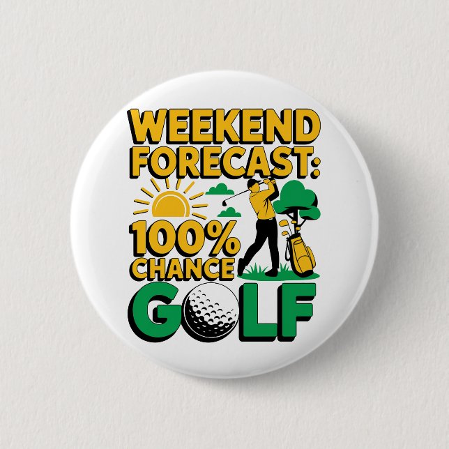 Badge Rond 5 Cm Prévision de fin de semaine 100% Chance de golf (Devant)