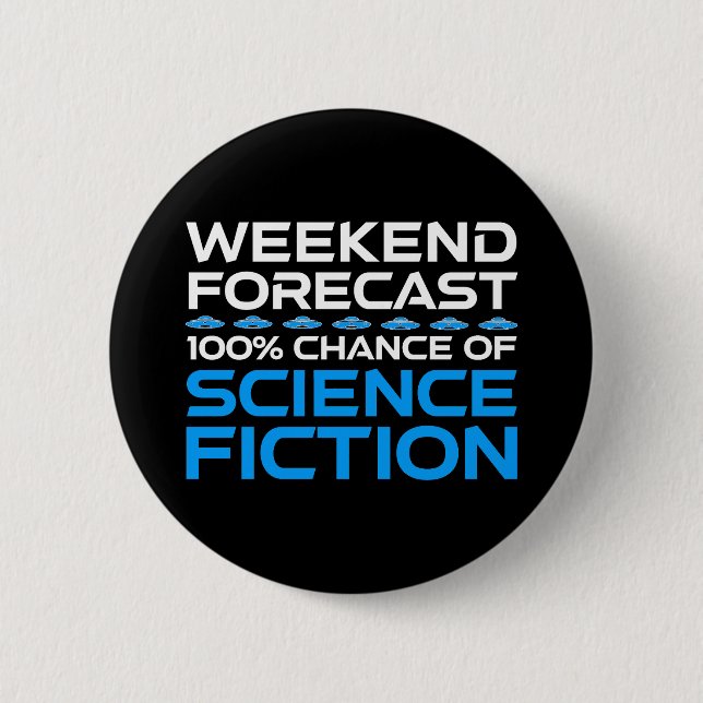 Badge Rond 5 Cm Prévisions de fin de semaine - 100% Chance de scie (Devant)
