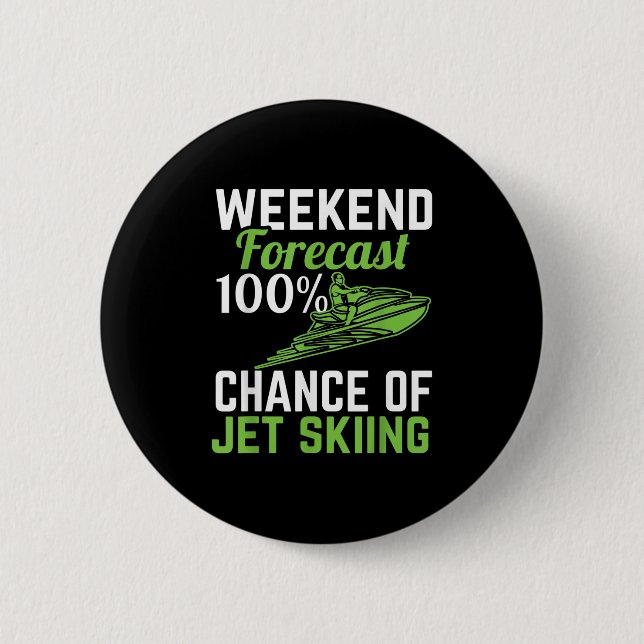 Badge Rond 5 Cm Prévisions de week-end 100% de chances de faire du (Devant)