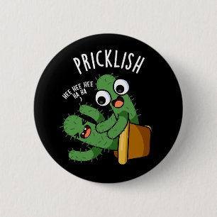Badge Rond 5 Cm Pricklish Funny Cactus Puns Dark BG