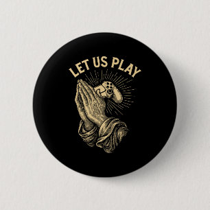 Badge Rond 5 Cm Prière de joueur drôle Pun Manette de jeu vidéo ré