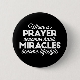 Badge Rond 5 Cm Prière et miracles