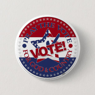 Badge Rond 5 Cm Priez pour le vote pour Dieu et le pays VOTEZ! Vér