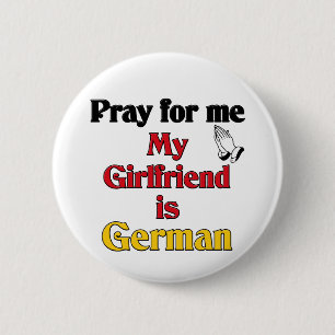 Badge Rond 5 Cm Priez pour que moi l'amie est allemande