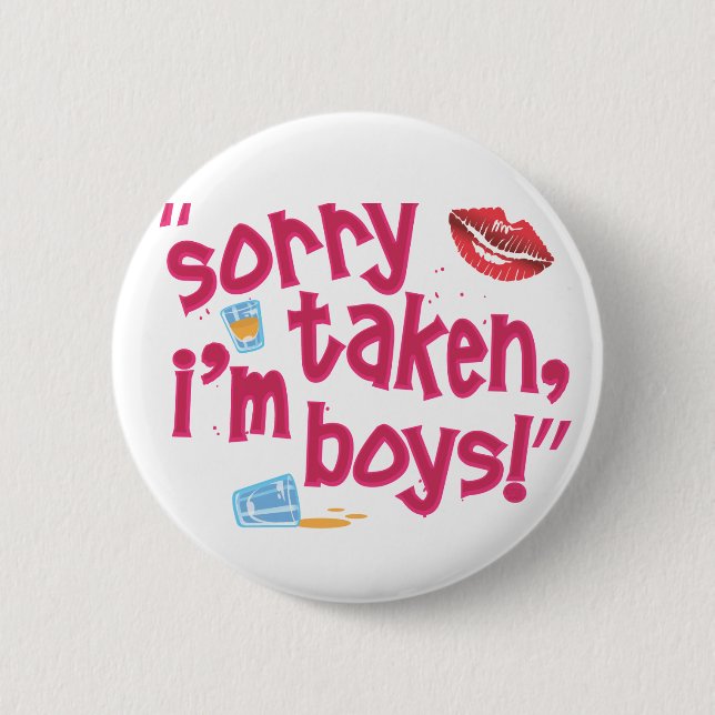 Badge Rond 5 Cm Prise désolée, je suis des garçons ! (Devant)