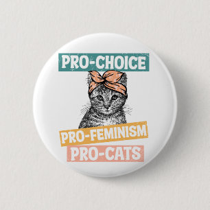 Badge Rond 5 Cm Pro Choice Pro Feminism Pro Cats