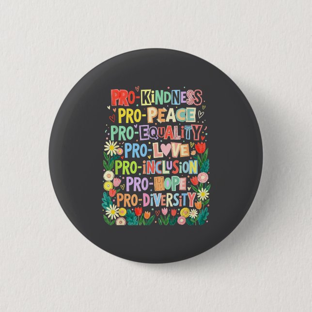 Badge Rond 5 Cm Pro Kindness Peace Equality Love Inclusion Diversi (Devant)