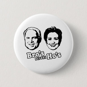 BADGE ROND 5 CM PRO-MCCAIN : BRO'S AVANT HO'S