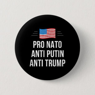 Badge Rond 5 Cm Pro Nato - Anti Poutine - Anti Trump - , Small