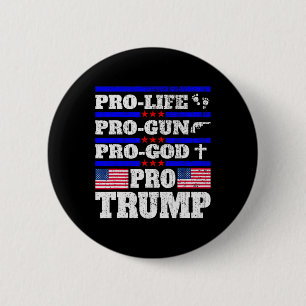 Badge Rond 5 Cm Pro Trump Pro Vie Pro Arme Pro Dieu Trump Drapeau 