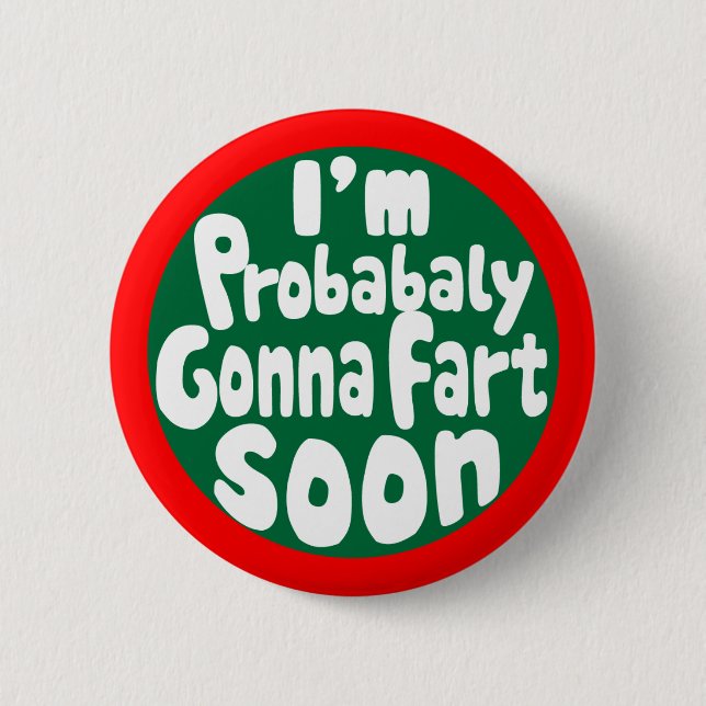 Badge Rond 5 Cm Probablement Vont Fart Bientôt (Devant)