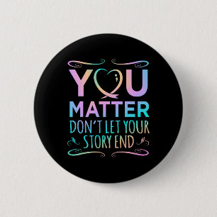Badge Rond 5 Cm Problème Graphique de sensibilisation au suicide h