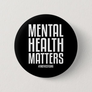 Badge Rond 5 Cm Problèmes De Santé Mentale Mettre Fin À La Stigmat