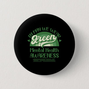 Badge Rond 5 Cm Problèmes de santé mentale Nous portons une santé