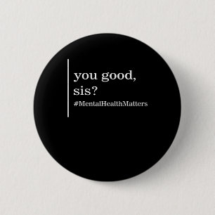 Badge Rond 5 Cm Problèmes de santé Vous Bien Sis Positive Femmes T