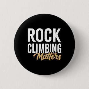 Badge Rond 5 Cm Problèmes d'escalade de rochers Grimpeur de rocher