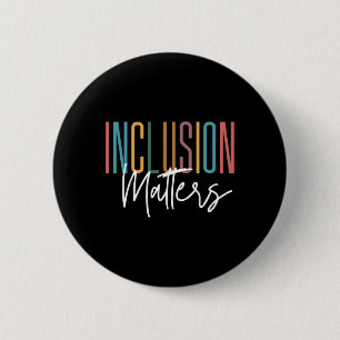 Badge Rond 5 Cm Problèmes d'inclusion d'acceptation de sensibilisa