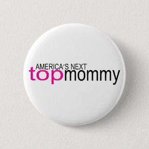 Badge Rond 5 Cm Prochaine maman supérieure des Amériques