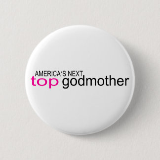 Badge Rond 5 Cm Prochaine marraine supérieure des Amériques