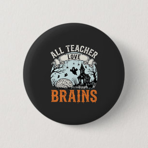 Badge Rond 5 Cm Prof Amour Cerveaux Halloween Classe Enchantée
