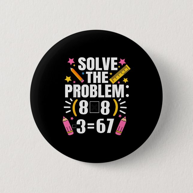 Badge Rond 5 Cm Prof de maths drôle résout le problème 67 Blague  (Devant)