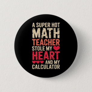 Badge Rond 5 Cm Prof de maths Saint-Valentin Algèbre Calcul Amour