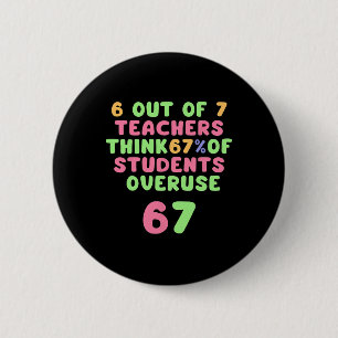 Badge Rond 5 Cm Prof drôle 67 Prof drôle Surutilisation 6et7