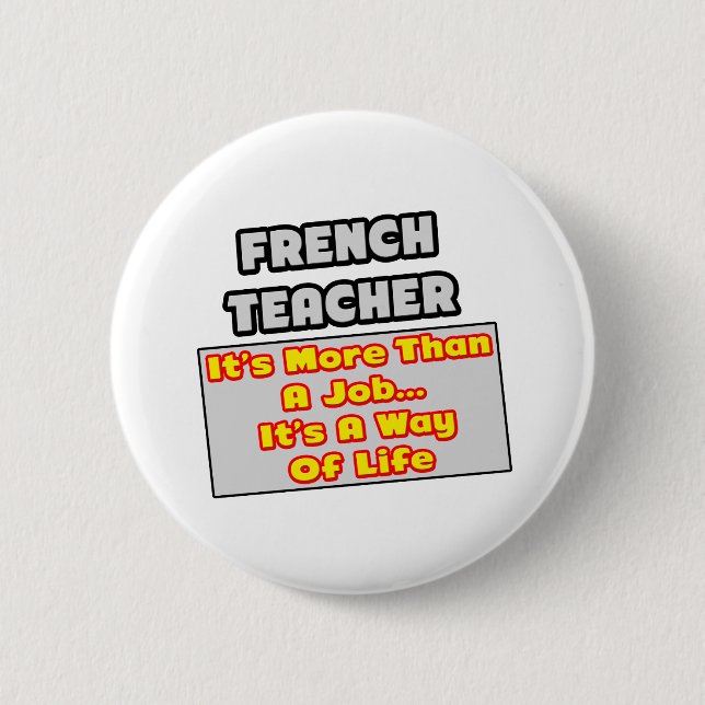Badge Rond 5 Cm Professeur de français...Plus que du travail, mode (Devant)