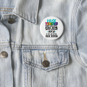 Badge Rond 5 Cm Professeur de musique uniquement parce que multi-t