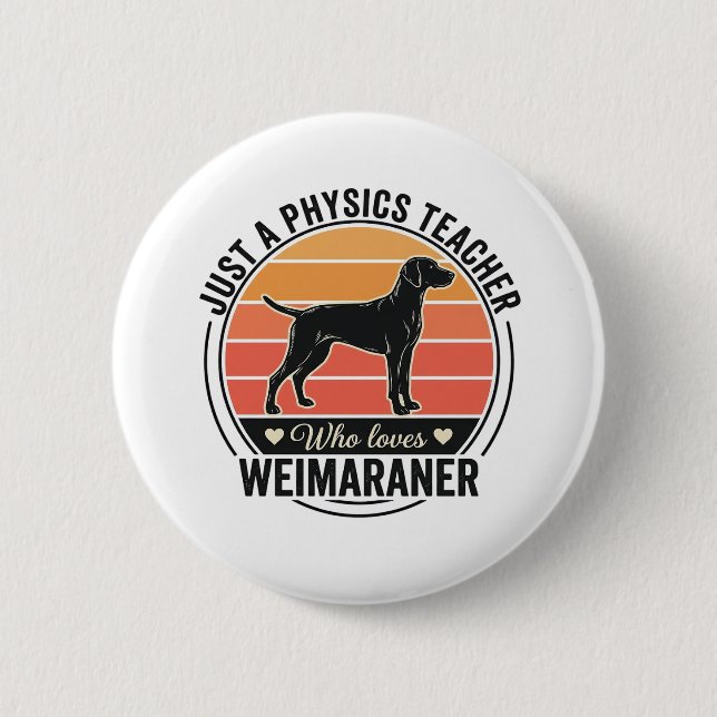 Badge Rond 5 Cm Professeur de physique aime conception de chien We (Devant)
