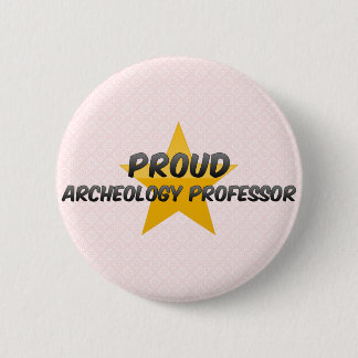 Badge Rond 5 Cm Professeur fier d'archéologie