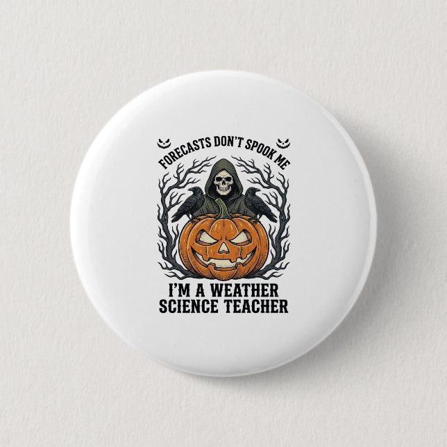 Badge Rond 5 Cm Professeur Météo Halloween Épouvantable Faucheur C (Devant)