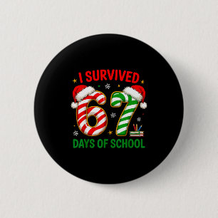 Badge Rond 5 Cm Professeur Noël Mème Drôle Je Survivécu 67 Jours D