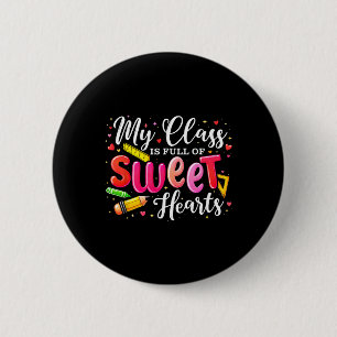 Badge Rond 5 Cm Professeur Saint-Valentin Ma classe est pleine de