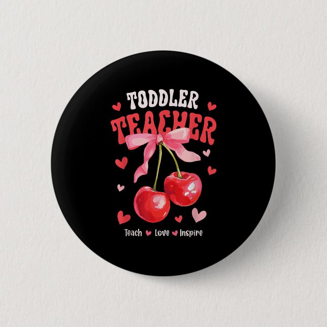Badge Rond 5 Cm Professeur Toddle Enseigner Amour Inspirer Cherry  (Devant)