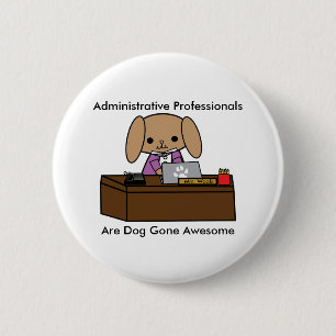 Badge Rond 5 Cm Professionnels administratifs Doggone Awesome Chie