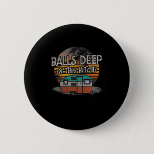 Badge Rond 5 Cm Profondément dans cette attache cadeau de camping 