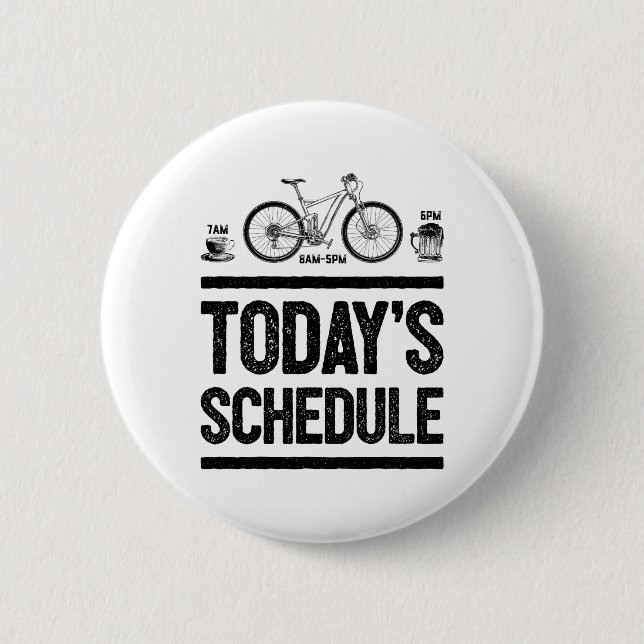 Badge Rond 5 Cm Programme d'aujourd'hui Vélo tout terrain Cyclisme (Devant)