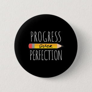 Badge Rond 5 Cm Progrès Motivationnel Plutôt que Perfection Ck Pou