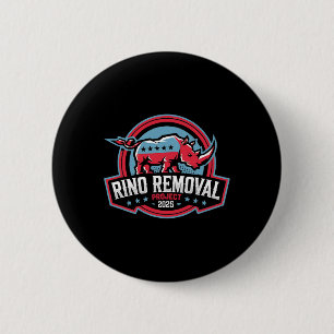 Badge Rond 5 Cm Projet De Retrait De Rino Rrp Drôle Trump Conserva