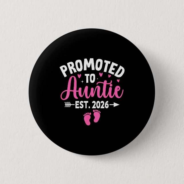 Badge Rond 5 Cm Promoted To Auntie Est. 2026 Aunt 2026 New Auntie  (Devant)