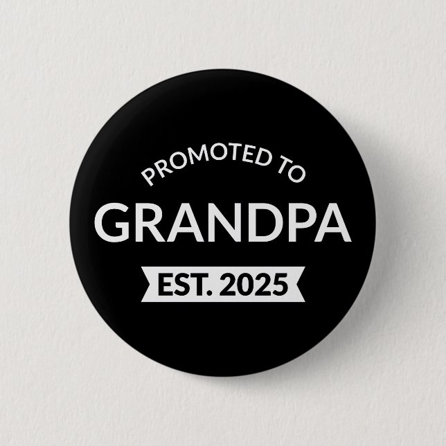 Badge Rond 5 Cm Promu À Grand-Père Est. 2025 II (Devant)
